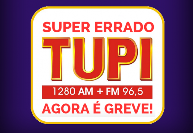 Super Rádio Tupi é paralisada após 18 meses de salários atrasados