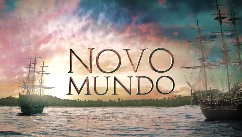 “Novo Mundo” tem data para sair do ar