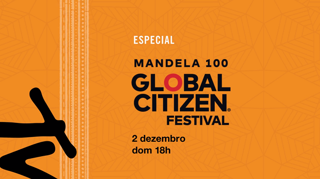 MTV transmite, ao vivo, “Global Citizen Festival: Mandela 100”