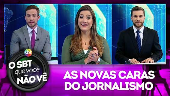 “O SBT que você não vê” destaca  as novas caras do Jornalismo do SBT