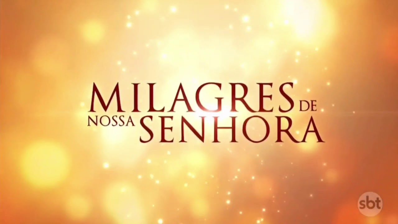 “Milagres de Nossa Senhora” retorna à programação noturna do SBT