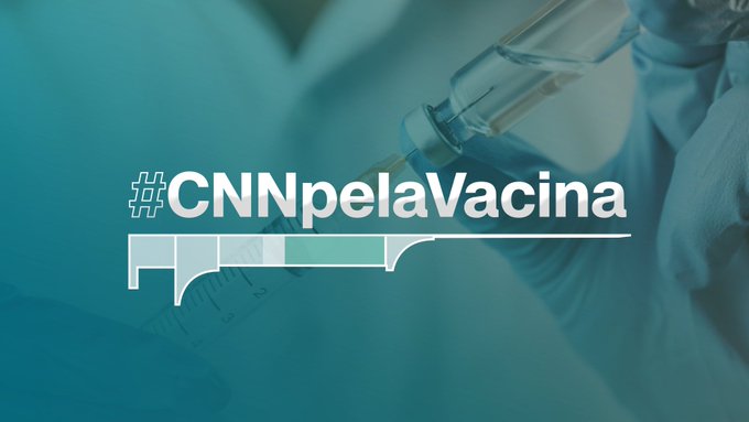 Campanha da CNN pela vacina no Brasil entra em nova fase