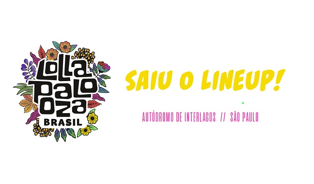 Lollapalooza Brasil anuncia o line-up completo de 2022