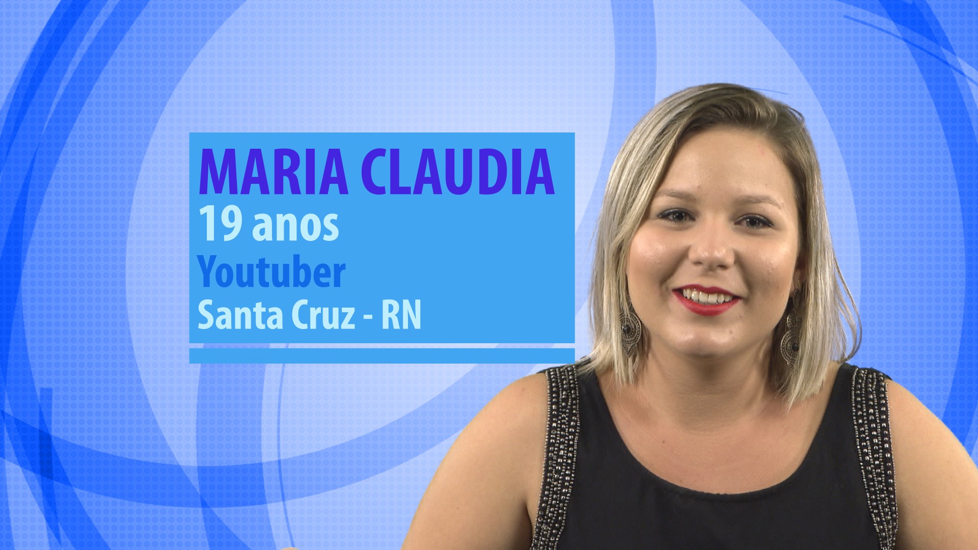Maria Claudia é Youtuber. Foto: Divulgação/Globo
