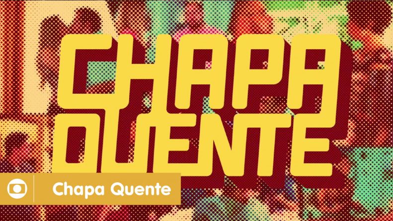 Direção da Globo decide sobre a permanência de “Chapa Quente” na grade; confira