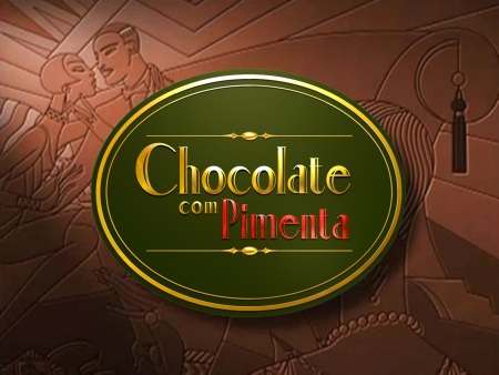 TV Globo anuncia reprise da novela “Chocolate com Pimenta”