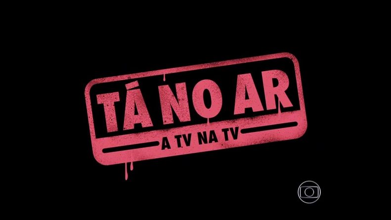 Última temporada do “Tá no Ar” estreia nesta terça-feira (15/01)