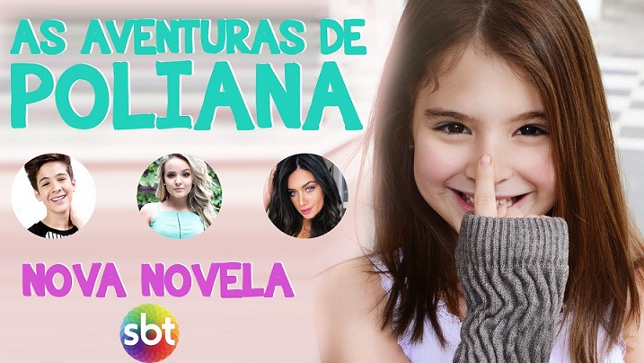 SBT anuncia o elenco completo da novela “As Aventuras de Poliana”