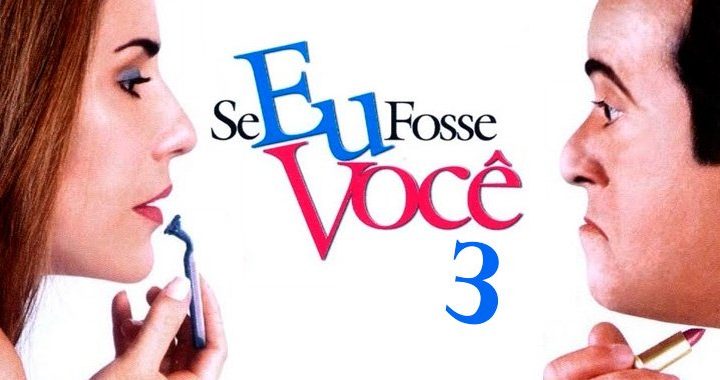 “Se Eu Fosse Você 3”, com Tony Ramos e Gloria Pires, é confirmado