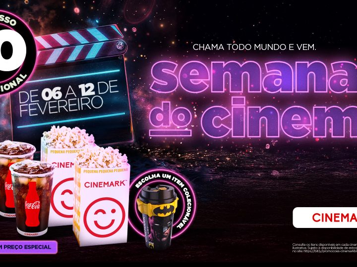 Com ingressos a R$ 10, Cinemark participa da Semana do Cinema 2025