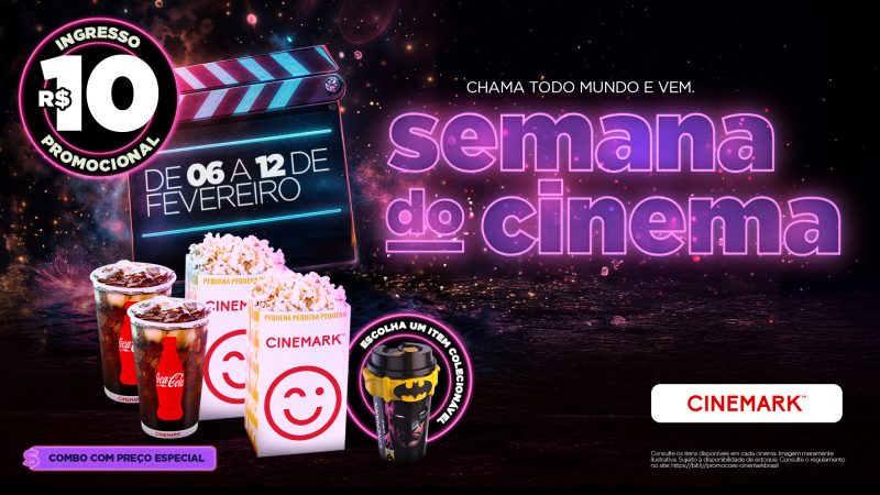 Com ingressos a R$ 10, Cinemark participa da Semana do Cinema 2025