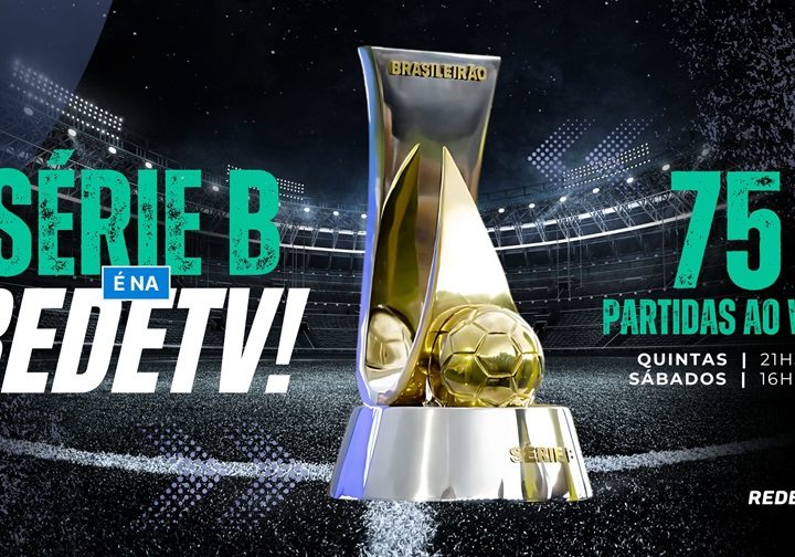 RedeTV! adquire direitos de transmissão do Campeonato Brasileiro – Série B