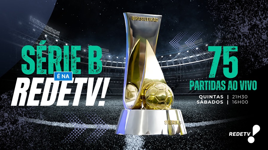 RedeTV! adquire direitos de transmissão do Campeonato Brasileiro – Série B