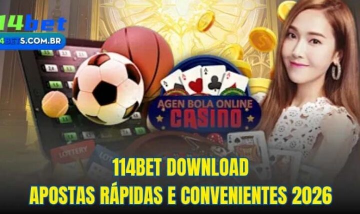 114bet download – Apostas rápidas e convenientes 2026