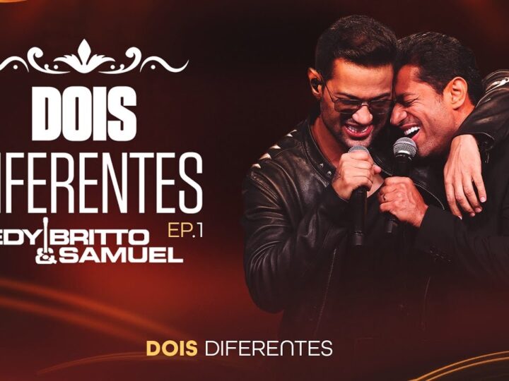 Edy Britto & Samuel apresentam “Dois Diferentes”