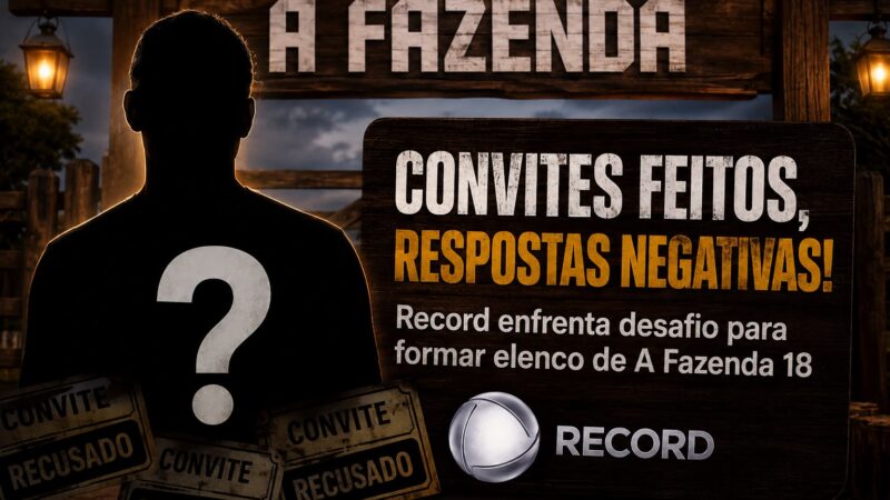 A Fazenda 18: Record enfrenta desafio para fechar elenco e alguns famosos dizem “não” ao reality show
