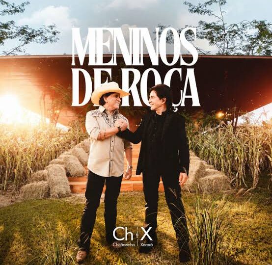 Chitãozinho & Xororó completam “Meninos de Roça” com lançamento do Vol. 3